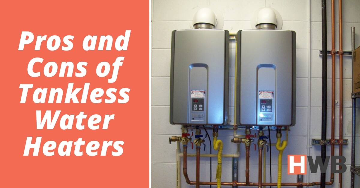 Pros and Cons of Tankless Water Heaters - Hot Water Brisbane